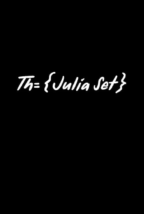 The Julia Set film posteri